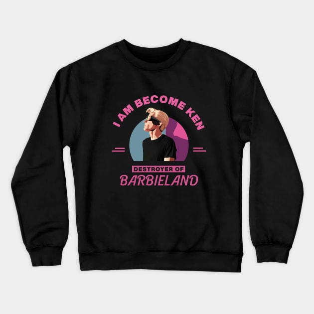 I am become Ken | Barbenheimer Crewneck Sweatshirt by Retro Travel Design